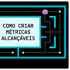 Como definir boas metas para a sua carreira ou sua vida