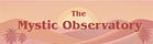 The Mystic Observatory