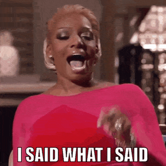 'I said what I said' GIF 'I said what I said' GIF
