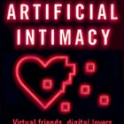 Artificial Intimacy Newsletter: Previous Issues