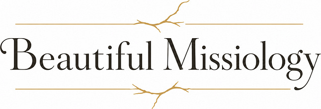 Beautiful Missiology