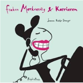 Janna Rubin Dranger. “Fröken Livrädd & Kärleken” 1999