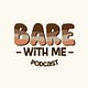 BAREwithMePod