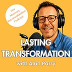 Alun Parry on Therapy, Coaching and Memory Reconsolidation