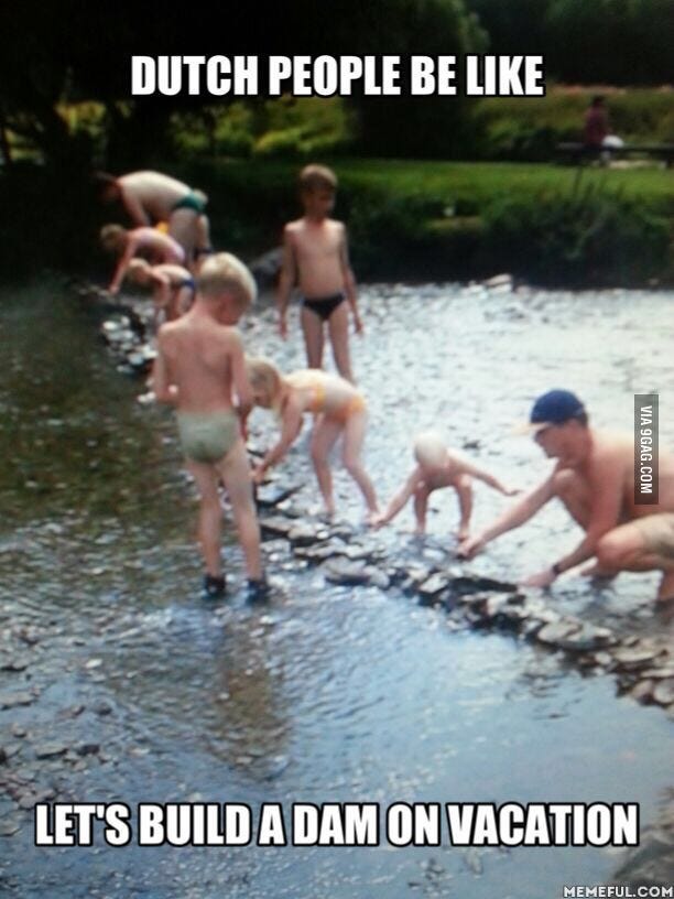 Dutch people be like - Meme