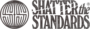 Shatter the Standards