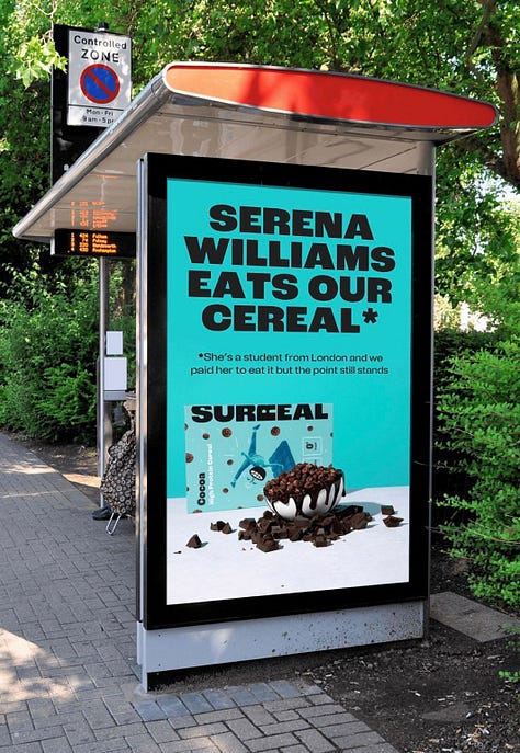“We can’t afford famous celebrities, so we just found normal people with famous names and paid them to say nice things about our cereal.”