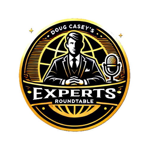 Doug Casey's Experts Roundtable