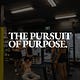 The Pursuit of Purpose.