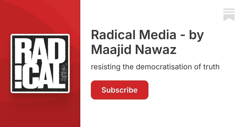 Radical Media - by Maajid Nawaz | Substack