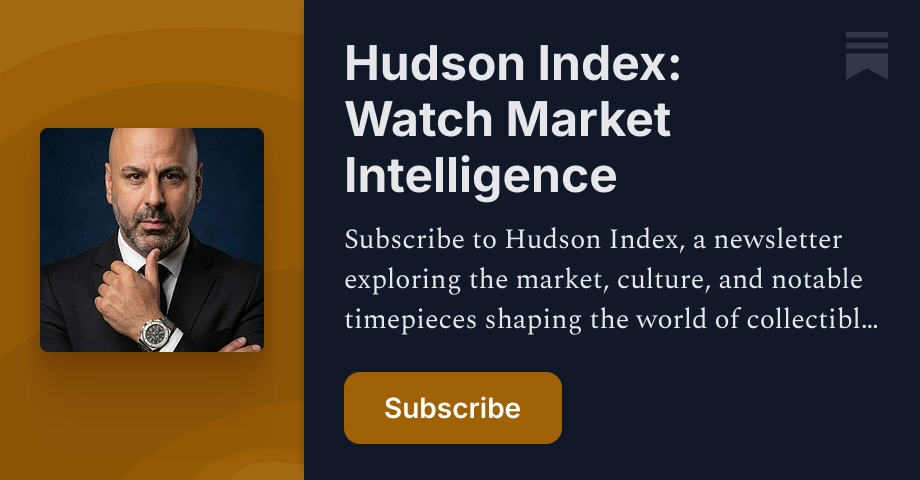 Hudson Index: Watch Market Intelligence | Danny Vassallo | Substack