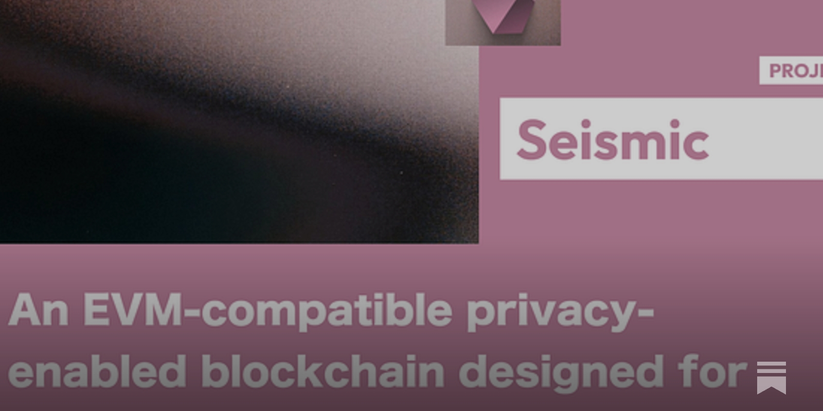 Seismic】An EVM-compatible privacy-enabled blockchain designed for fintech /  Operate nodes in a TEE environment / Continued investment from a16z crypto  / @SeismicSys
