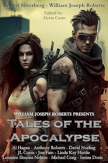 Tales of the Apocalypse (William Joseph Roberts Presents Book 2) Tales of the Apocalypse (William Joseph Roberts Presents Book 2)