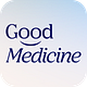 Good Medicine