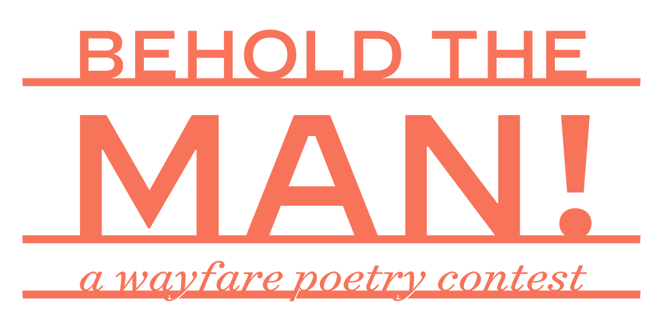 BEHOLD THE MAN!