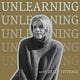 UNLEARNING