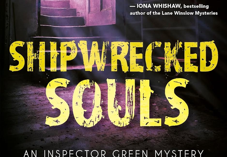 Shipwrecked Souls: An Inspector Green Mystery by Barbara Fradkin