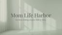 Mom Life Harbor