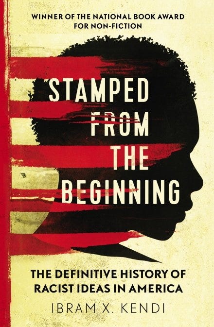 Stamped From The Beginning — Ibram X. Kendi