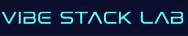 Vibe Stack Lab