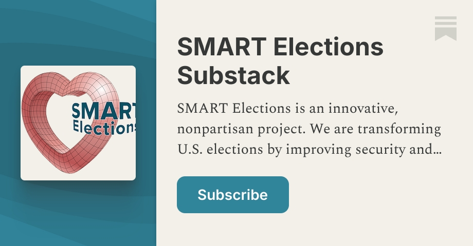 SMART Elections Substack | Substack