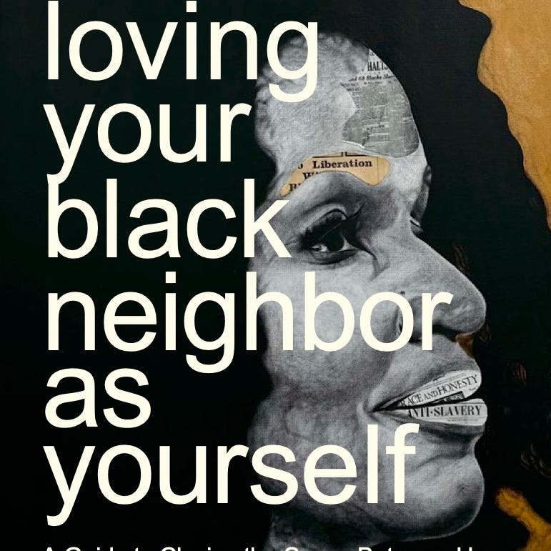 Loving Your Black Neighbor 