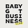 BABY GOT BUSINESS CLUB