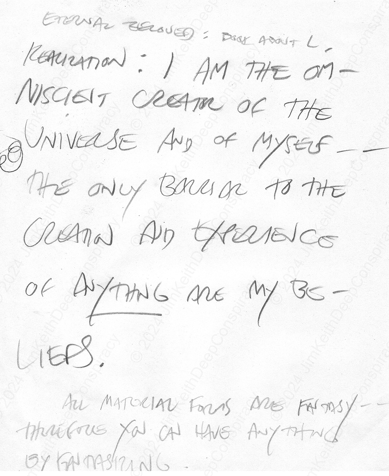 "Handwritten note by Jim Keith: 'Eternal Beloved: Book about L. Realization: I am the creator of the universe and myself. Material forms are fantasy – you can have anything by fantasizing.'"
