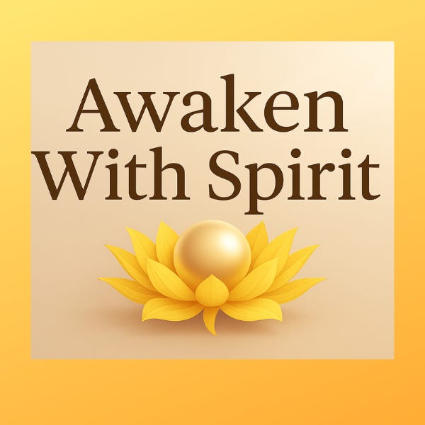 Awaken With Spirit 