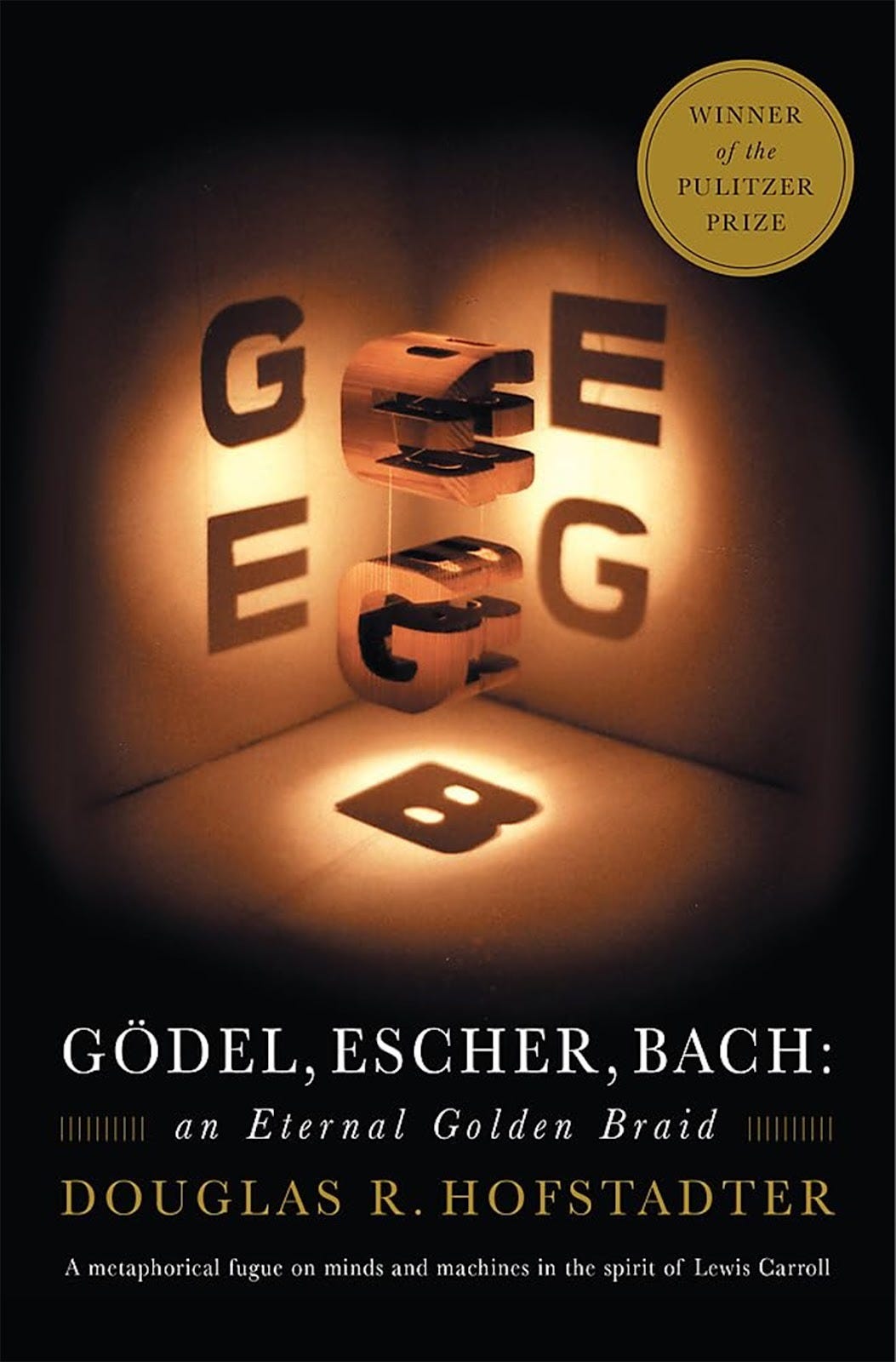 Book cover for "Gödel, Escher, Bach" by Douglas R. Hofstadter featuring interlocking 3D letters casting shadows, with a Pulitzer Prize winner badge in the top right corner.