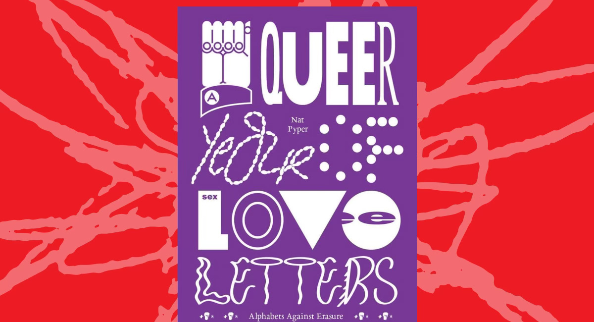 Nat Pyper’s Queer Year of Love Letters