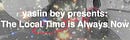 yasiin bey presents: The Local Time is Always Now
