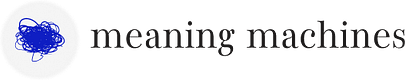 meaning machines