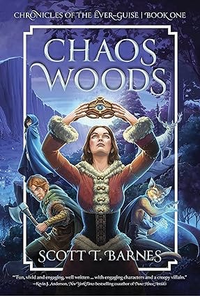 Chaos Woods (Chronicles of the Ever-Guise Book 1)