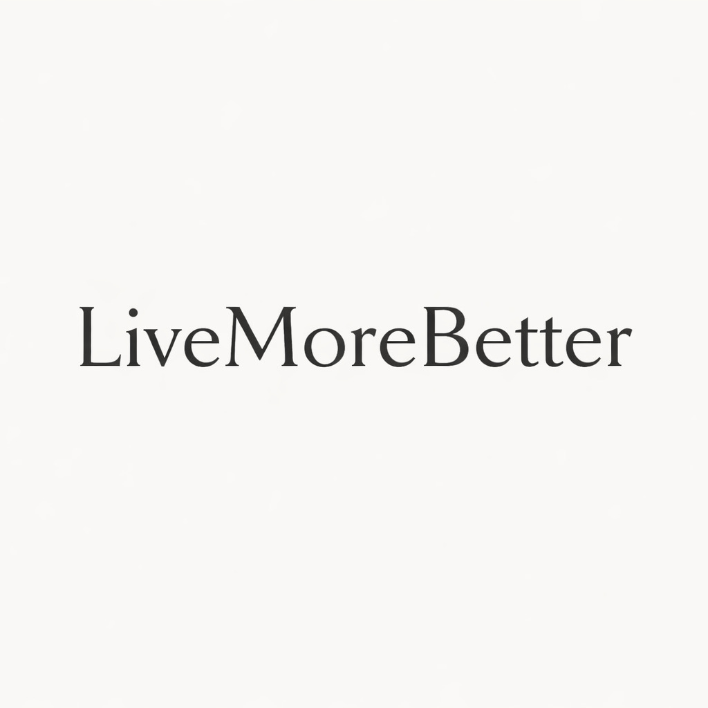 Live More Better
