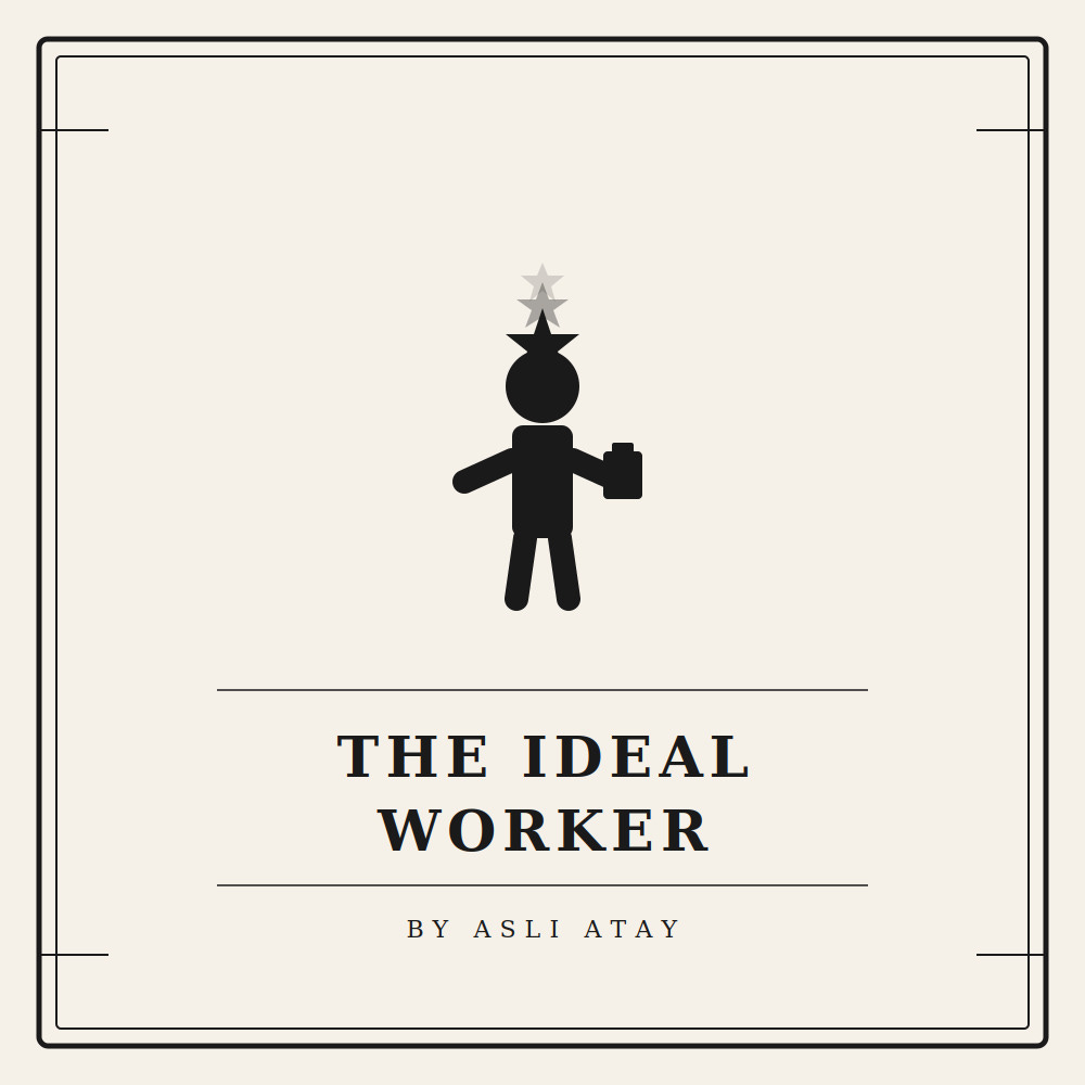 The Ideal Worker