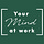Your Mind at Work