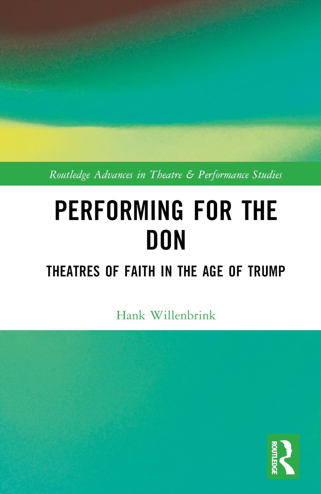 Performing for the Don (Routledge Advances in Theatre & Performance  Studies): Willenbrink, Hank: 9781032302898: Amazon.com: Books