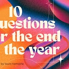 10 Questions for the end of the year