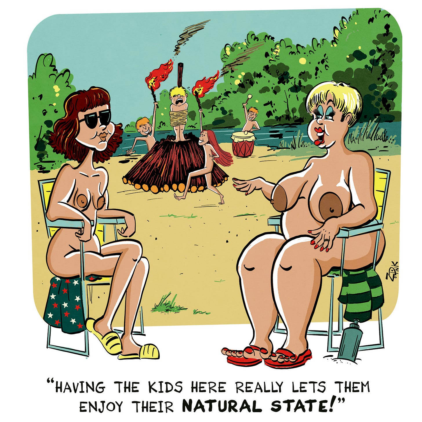 The setting is the lakefront at a nudist resort. In the foreground, two middle- aged women are sitting and talking. In the background, a small group of children are running around a pile of wood, brandishing torches. Another child is tied to a post on top of the pile. One of the women in the foreground is speaking, and the caption reads “Having the kids here really lets them enjoy their natural state!” Rousseau was wrong about a lot of things.