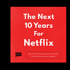 The Next 10 Years For Netflix Audiobook