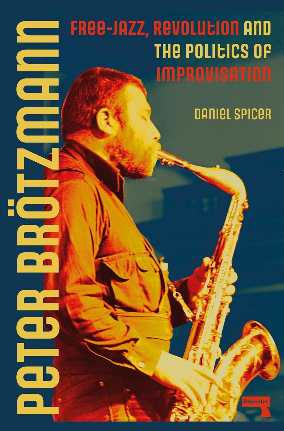 Daniel Spicer - Peter Brötzmann book cover