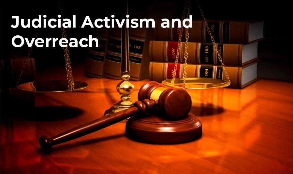 Judicial Activism and Overreach - Indic Corner