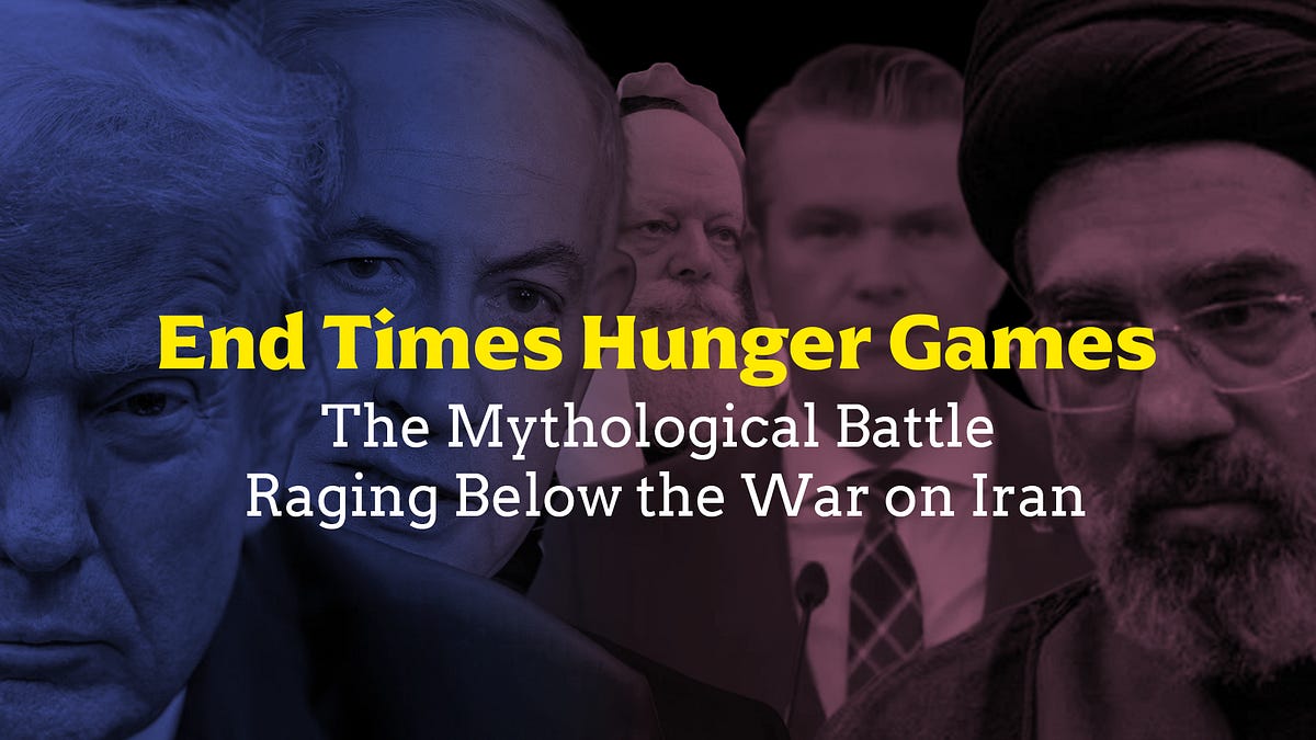 End Times Hunger Games: The Mythological Battle Raging Below the War on Iran