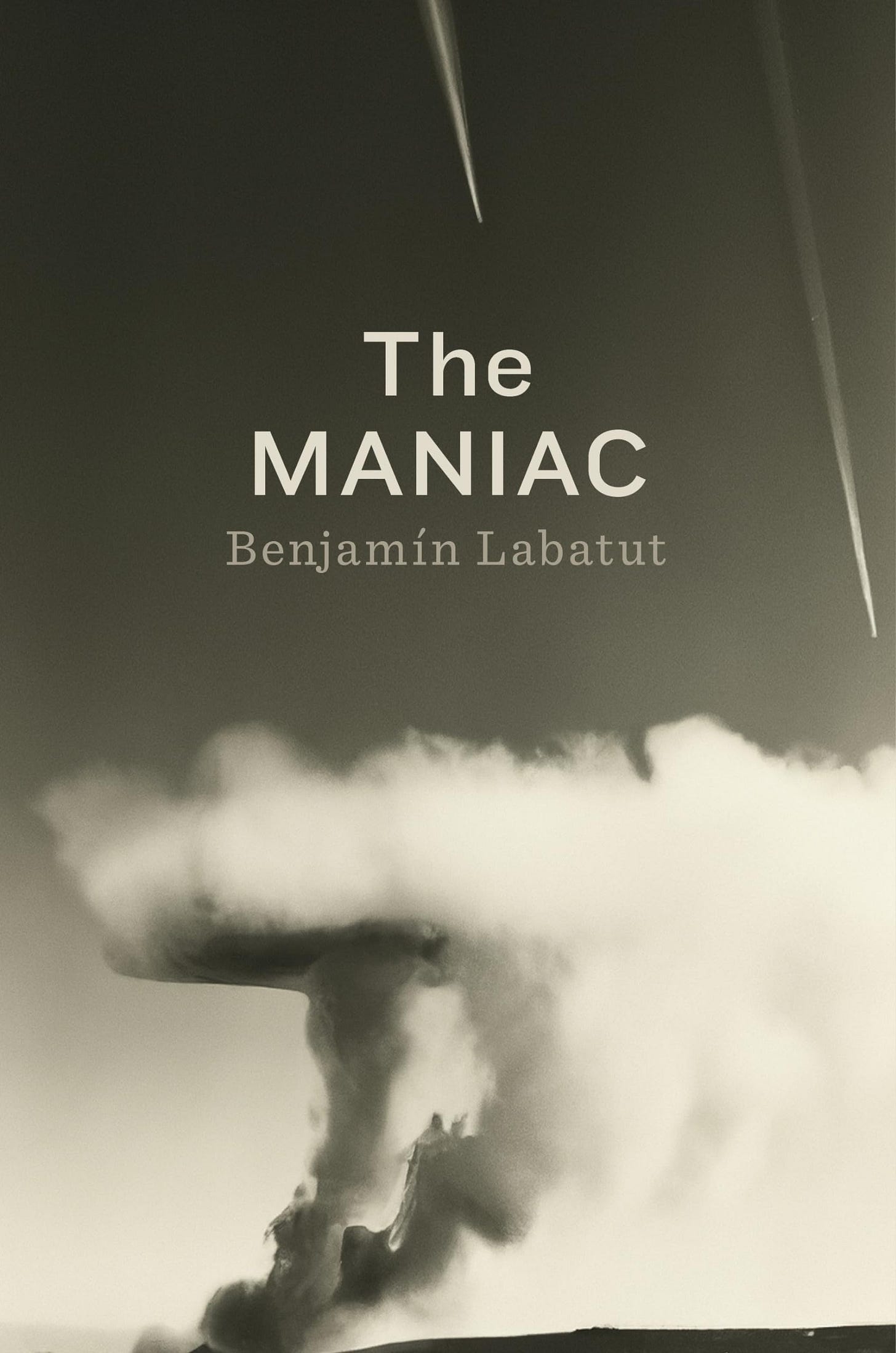 The Maniac (9780593654477) by Benjamin Labatut | atlanticbooks.com The Maniac (9780593654477) by Benjamin Labatut | atlanticbooks.com