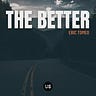 The Better: True Community, Purpose and Rest