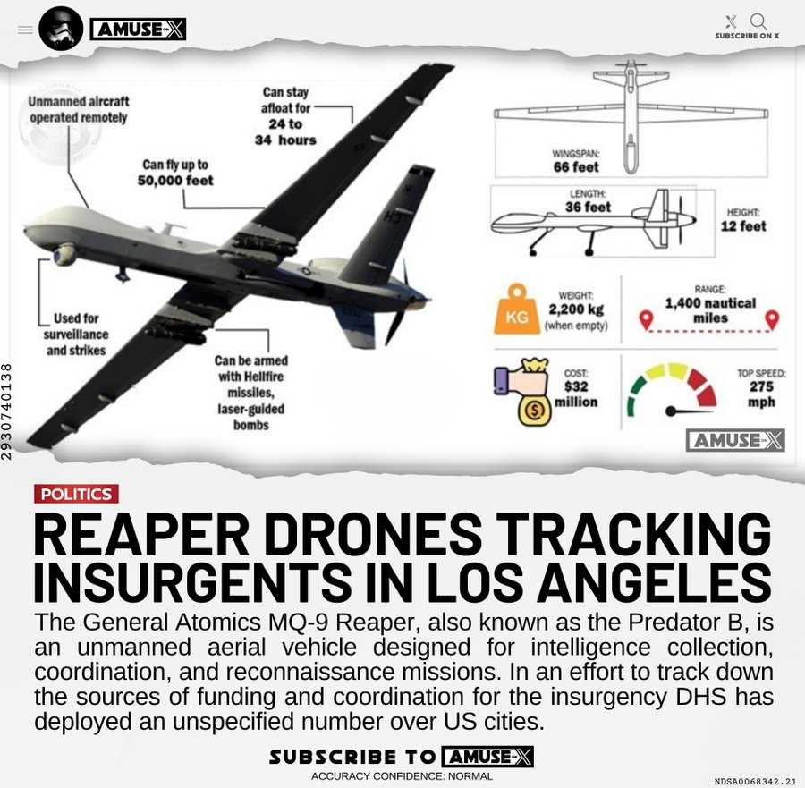 The General Atomics MQ-9 Reaper, also known as the Predator B, is an unmanned aerial vehicle designed for intelligence collection, coordination, and reconnaissance missions. In an effort to track down the sources of funding and coordination for the insurgency DHS has deployed an unspecified number over US cities. 