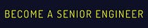 Become a Senior Engineer