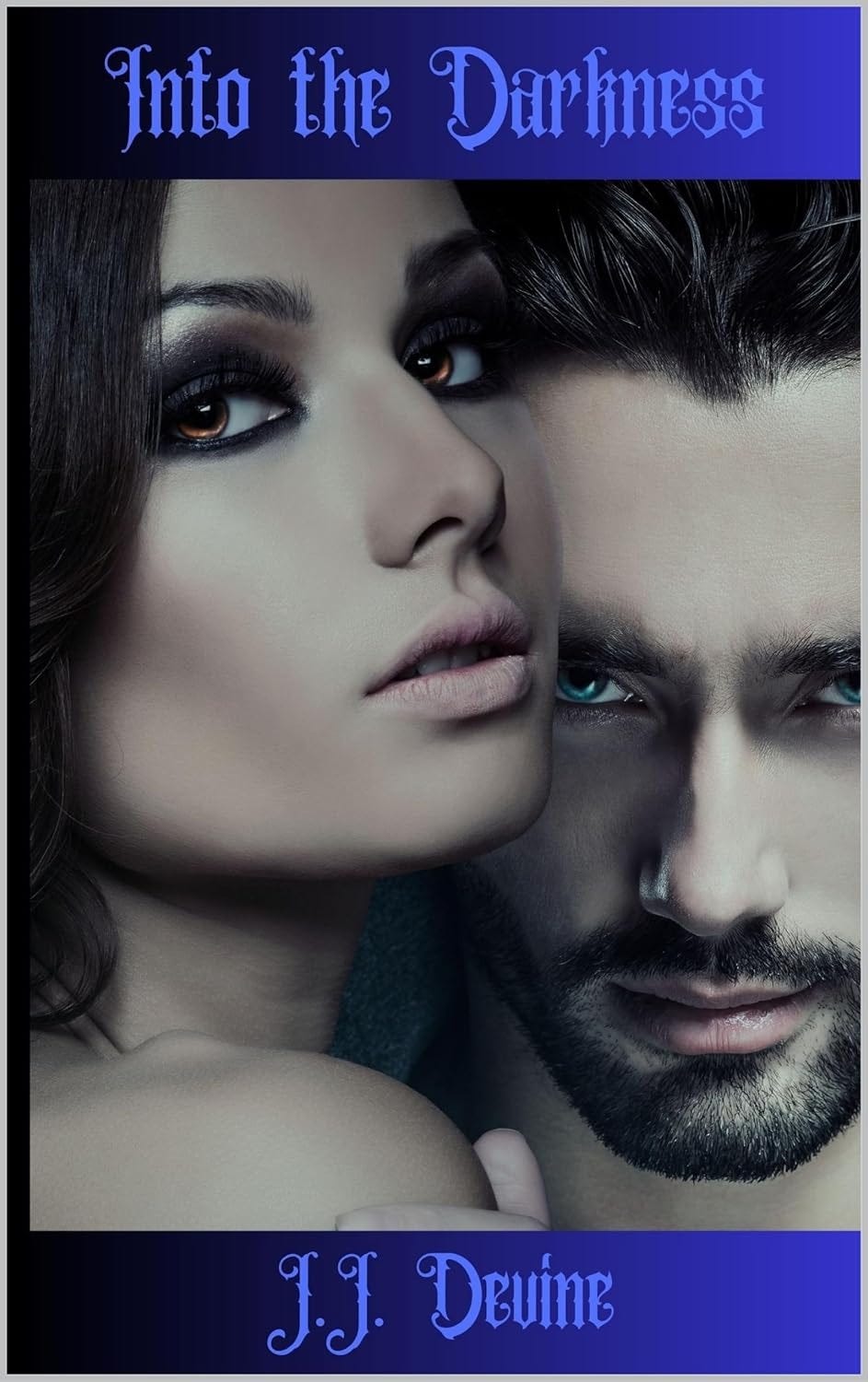 Into The Darkness by J.J. Devine