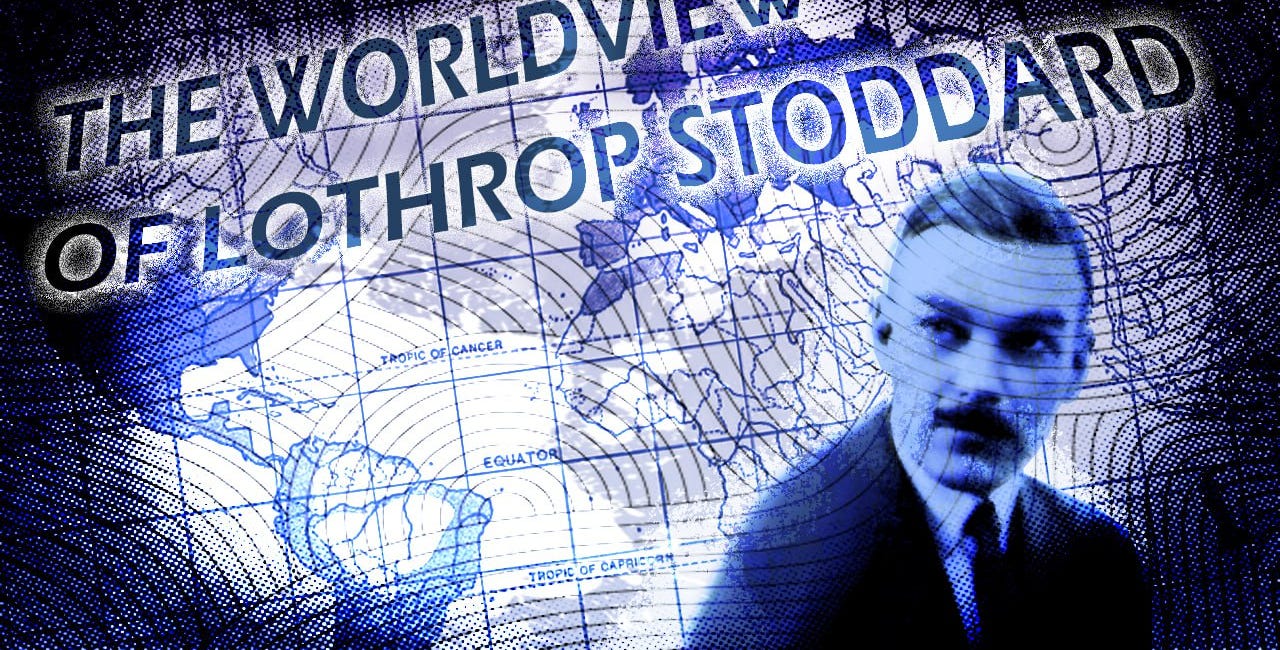 The Worldview of Lothrop Stoddard